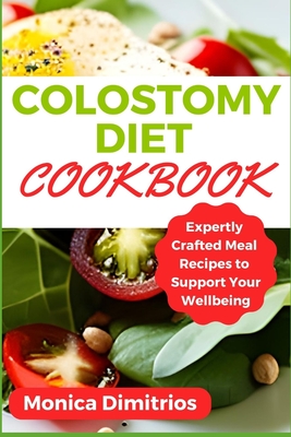 Colostomy Diet Recipes: Step by Step Guide