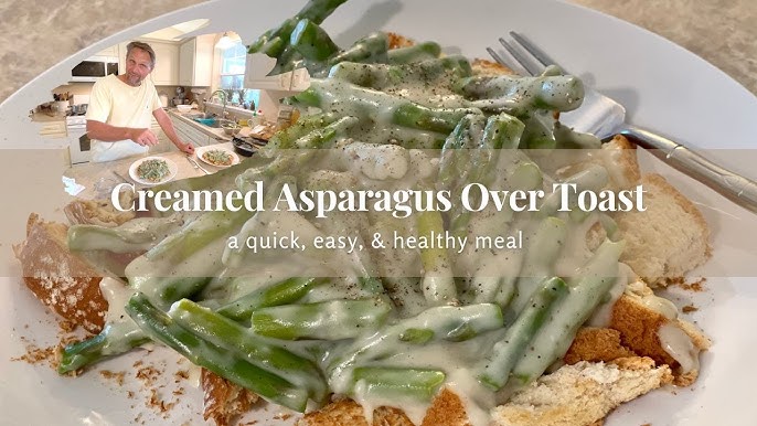 Creamed Asparagus on Toast Recipe